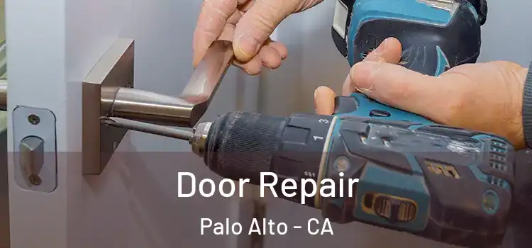 Door Repair Palo Alto - CA