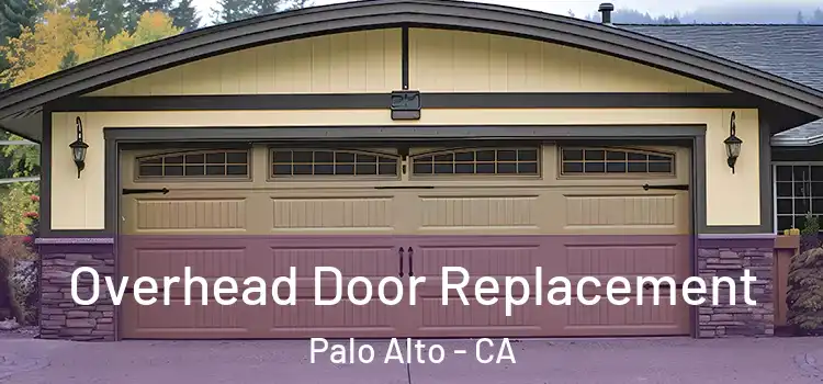  Overhead Door Replacement Palo Alto - CA
