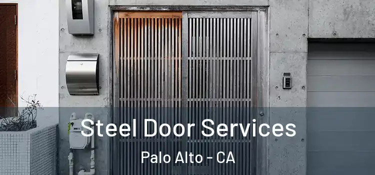 Steel Door Services Palo Alto - CA